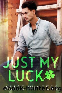 Just My Luck by Alice Winters