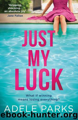 Just My Luck by Parks Adele