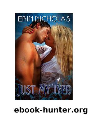 Just My Type by Erin Nicholas