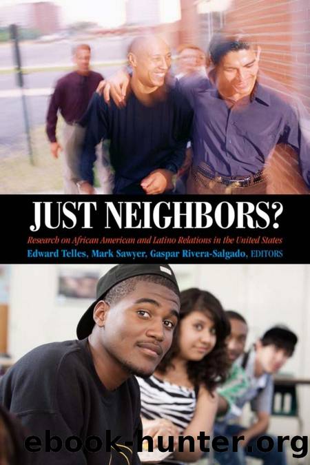 Just Neighbors? : Research on African American and Latino Relations in the United States by Edward Telles; Mark Sawyer; Gaspar Rivera-Salgado
