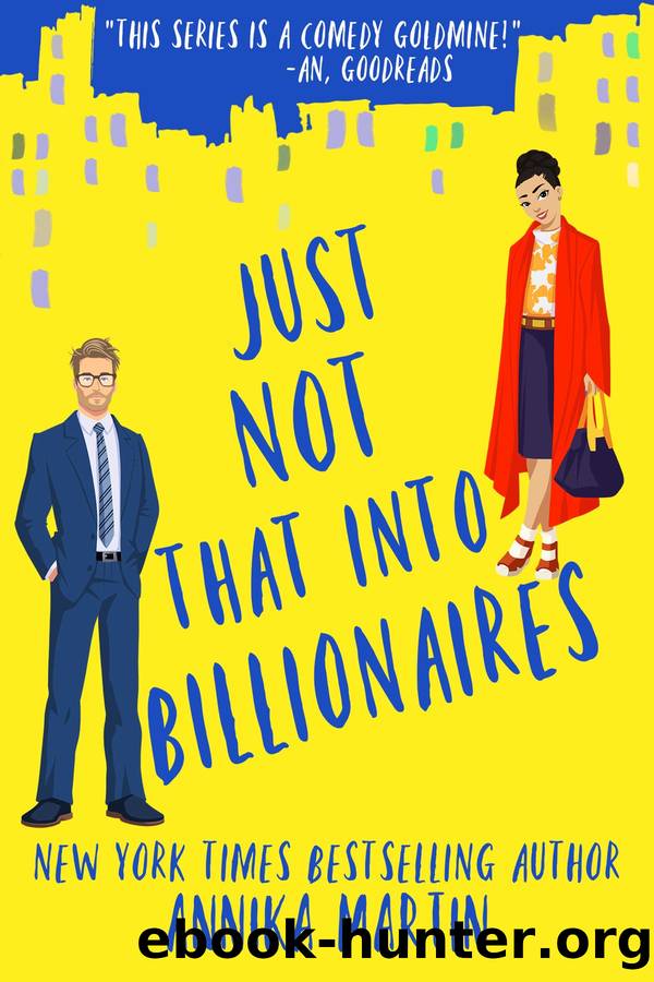 Just Not That Into Billionaires by Annika Martin