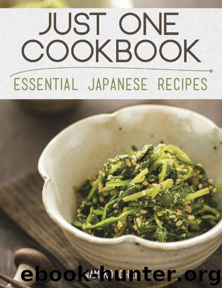 Just One Cookbook - Essential Japanese Recipes by Namiko Chen