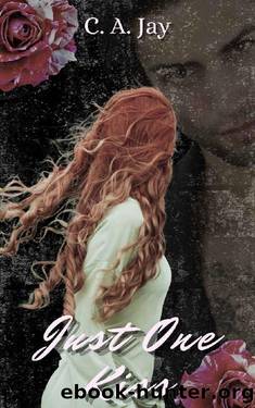 Just One Kiss (Saint's Harbor) by C. A. Jay