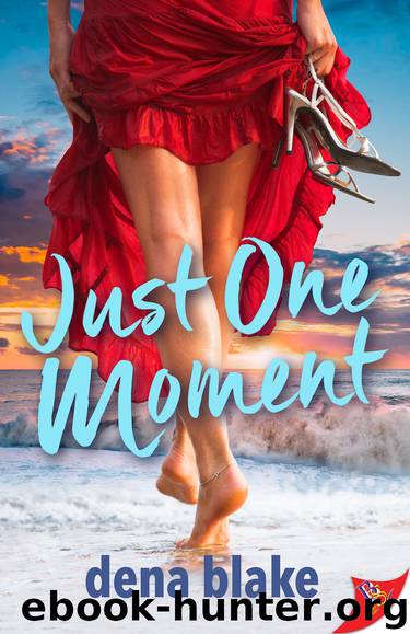 Just One Moment by Dena Blake