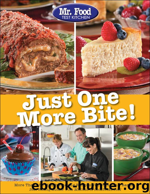 Just One More Bite! by Mr. Food Test Kitchen