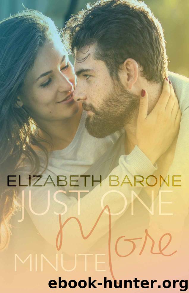 Just One More Minute by Barone Elizabeth