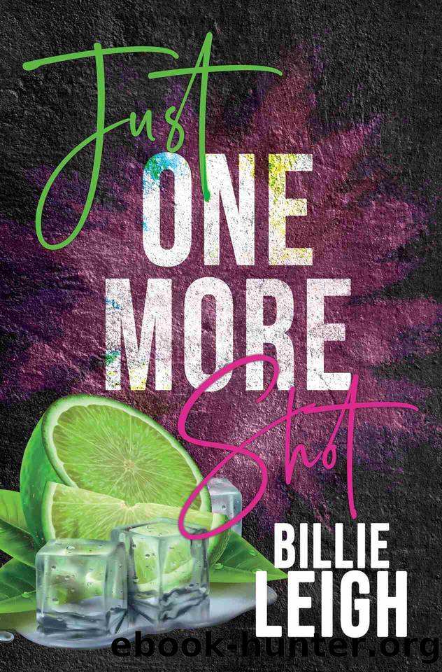 Just One More Shot by Billie Leigh