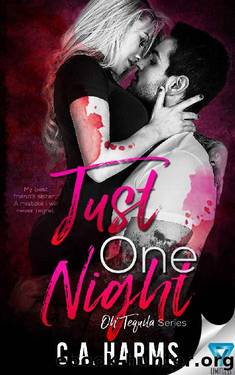 Just One Night by C.A. Harms