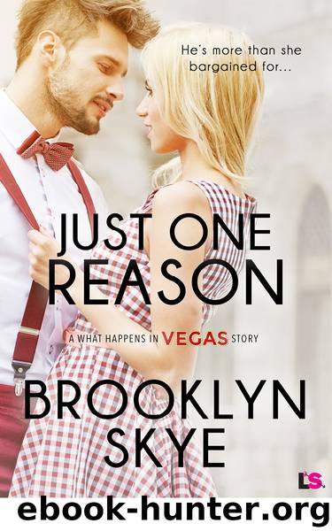 Just One Reason by Brooklyn Skye
