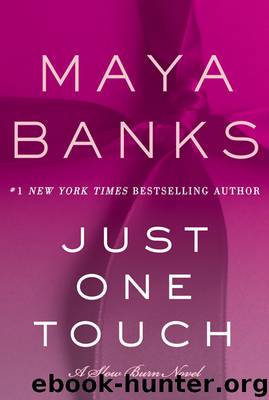 Just One Touch by Maya Banks