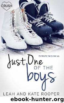 Just One of the Boys by Leah & Kate Rooper