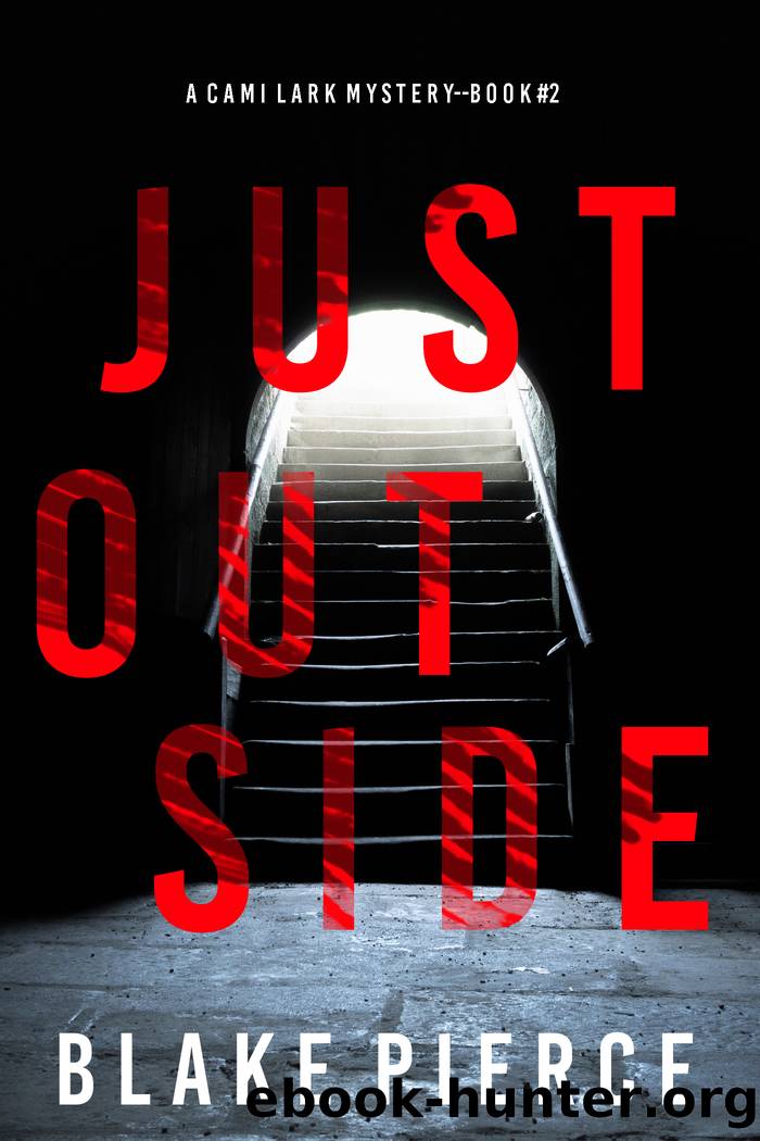 Just Outside by Blake Pierce