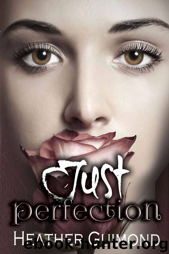 Just Perfection by Heather Guimond