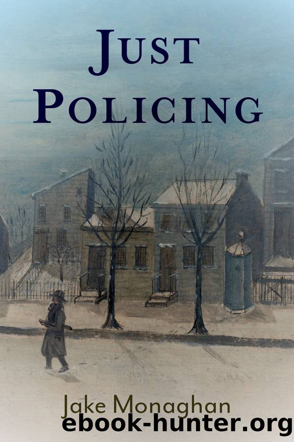 Just Policing by Jake Monaghan