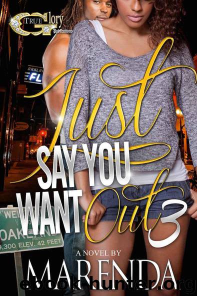 Just Say You Want Out 3 by Marenda