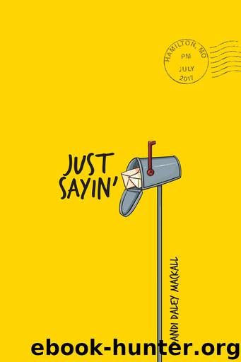 Just Sayin' by Dandi Daley Mackall