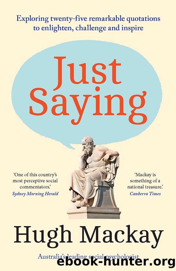 Just Saying by Hugh Mackay
