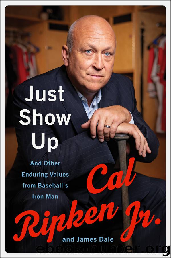 Just Show Up by Cal Ripken Jr