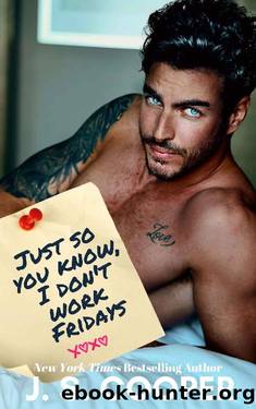 Just So You Know, I Don't Work Fridays (The Darling Campbell Sisters Book 1) by J. S. Cooper