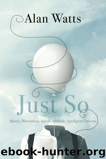 Just So by Alan Watts