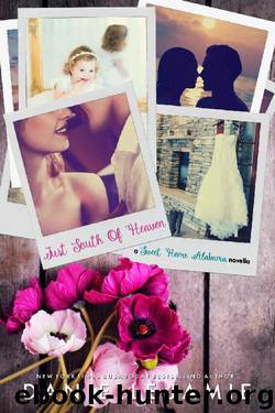 Just South of Heaven: A Wedding Novella (Sweet Home Alabama 1.5) by Danielle Jamie