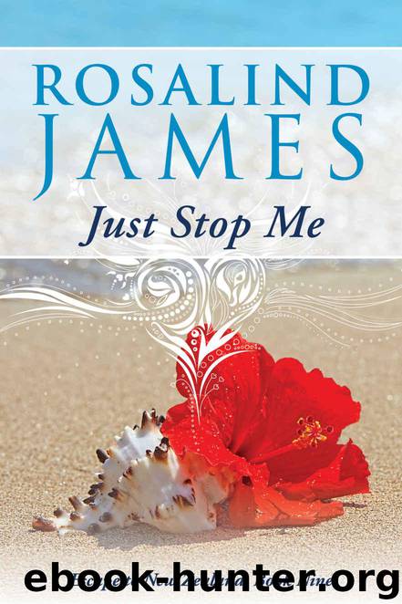 Just Stop Me (Escape to New Zealand Book 9) by James Rosalind