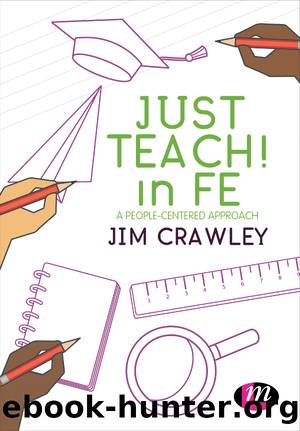 Just Teach! in FE by Crawley Jim;