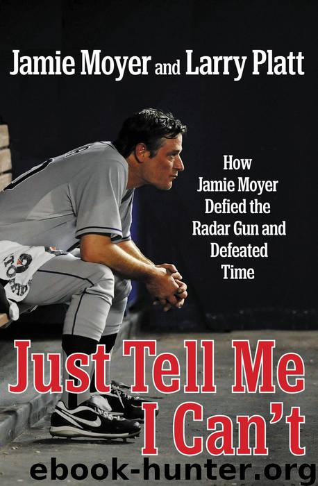 Just Tell Me I Can't by Jamie Moyer