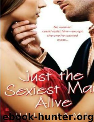 Just The Sexiest Man Alive by Julie James