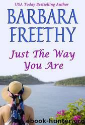 Just The Way You Are by Barbara Freethy