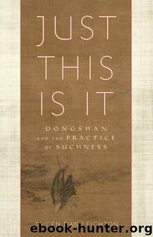 Just This Is It by Taigen Dan Leighton