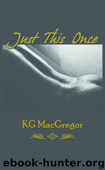 Just This Once by Kg MacGregor