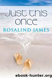 Just This Once by Rosalind James