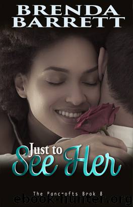 Just To See Her (The Bancrofts: Book 8) by Barrett Brenda