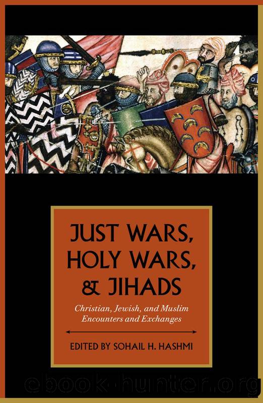 Just Wars, Holy Wars, and Jihads by Hashmi Sohail H.;