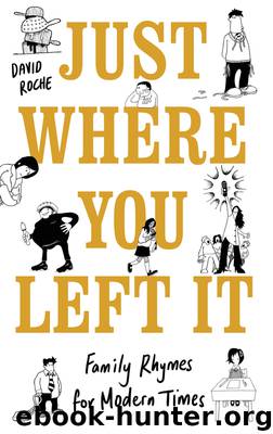 Just Where You Left It... and Other Poems by David Roche