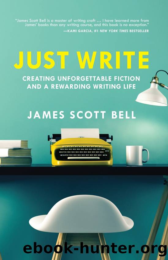 Just Write by James Scott Bell