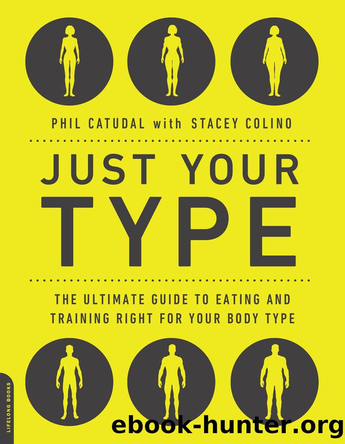 Just Your Type by Phil Catudal & Stacey Colino