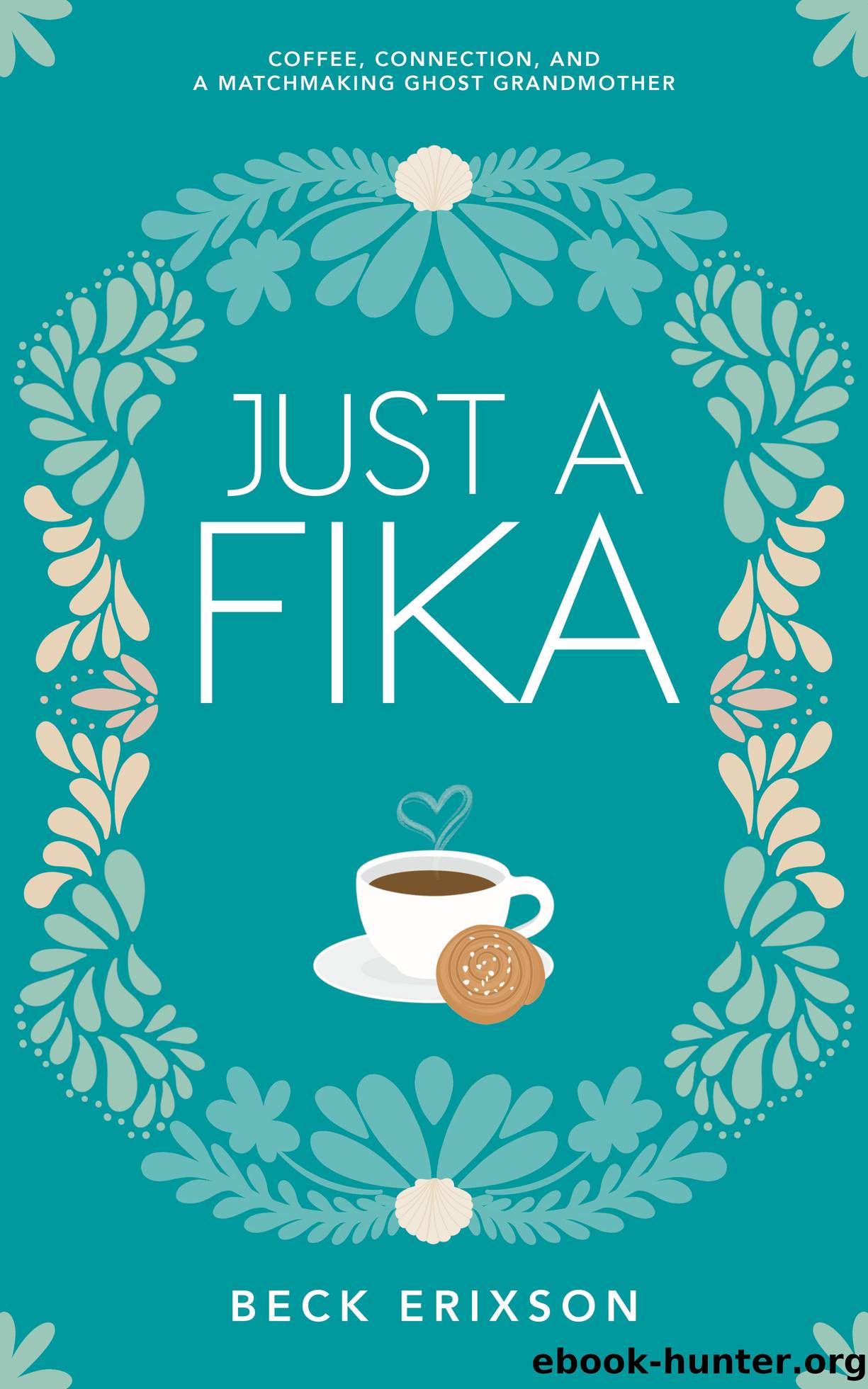 Just a Fika by Beck Erixson