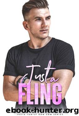 Just a Fling (Justa Family Rom Com Book 5) by London Casey