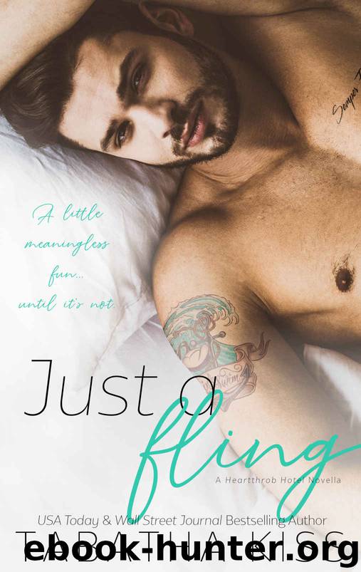 Just a Fling: A Heartthrob Hotel Novella by Kiss Tabatha