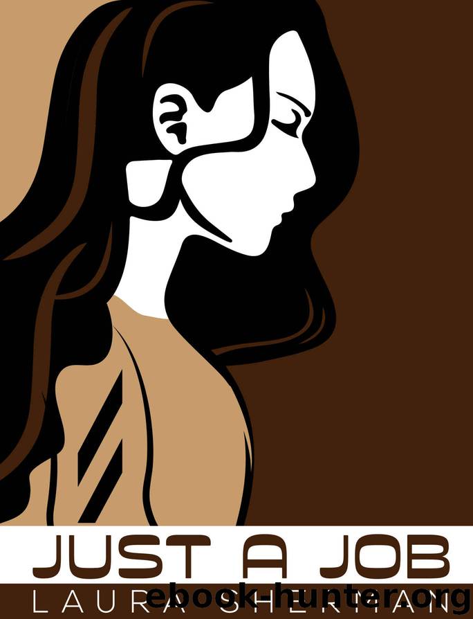 Just a Job by Laura Sherman