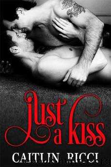 Just a Kiss by Ricci Caitlin