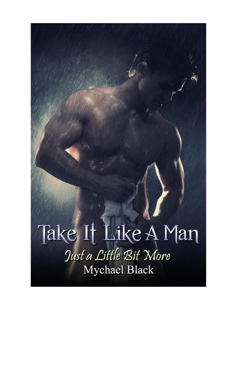 Just a Little Bit More by Mychael Black