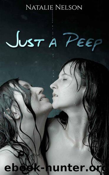Just a Peep: A Lesbian Romance Short Story (Lesbian Romance & Sex Stories Book 1) by Natalie Nelson