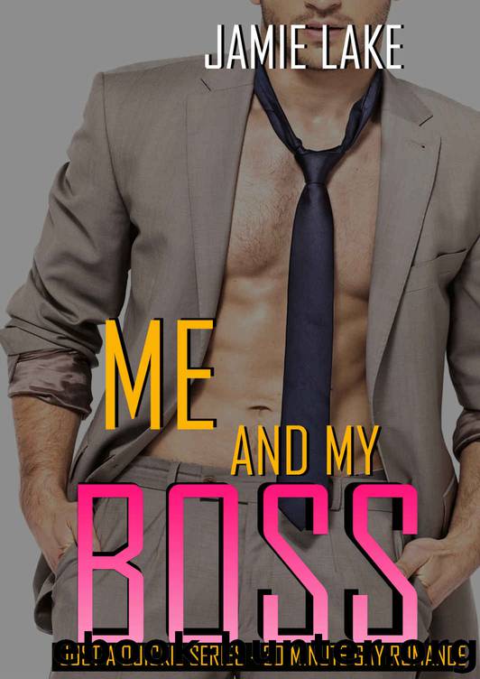 Just a Quickie 16 - Me & My Boss by Jamie Lake