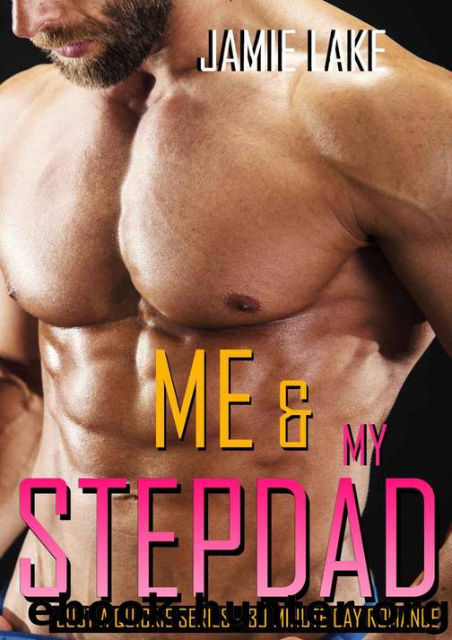 Just a Quickie 17 - My & My Stepdad by Jamie Lake