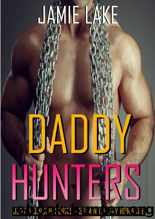 Just a Quickie 23 - Daddy Hunters by Jamie Lake