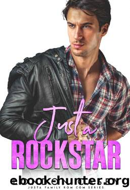 Just a Rock Star (Justa Family Rom Com Book 3) by London Casey