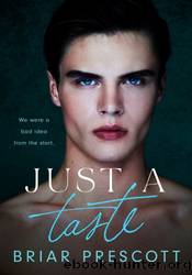 Just a Taste by Briar Prescott